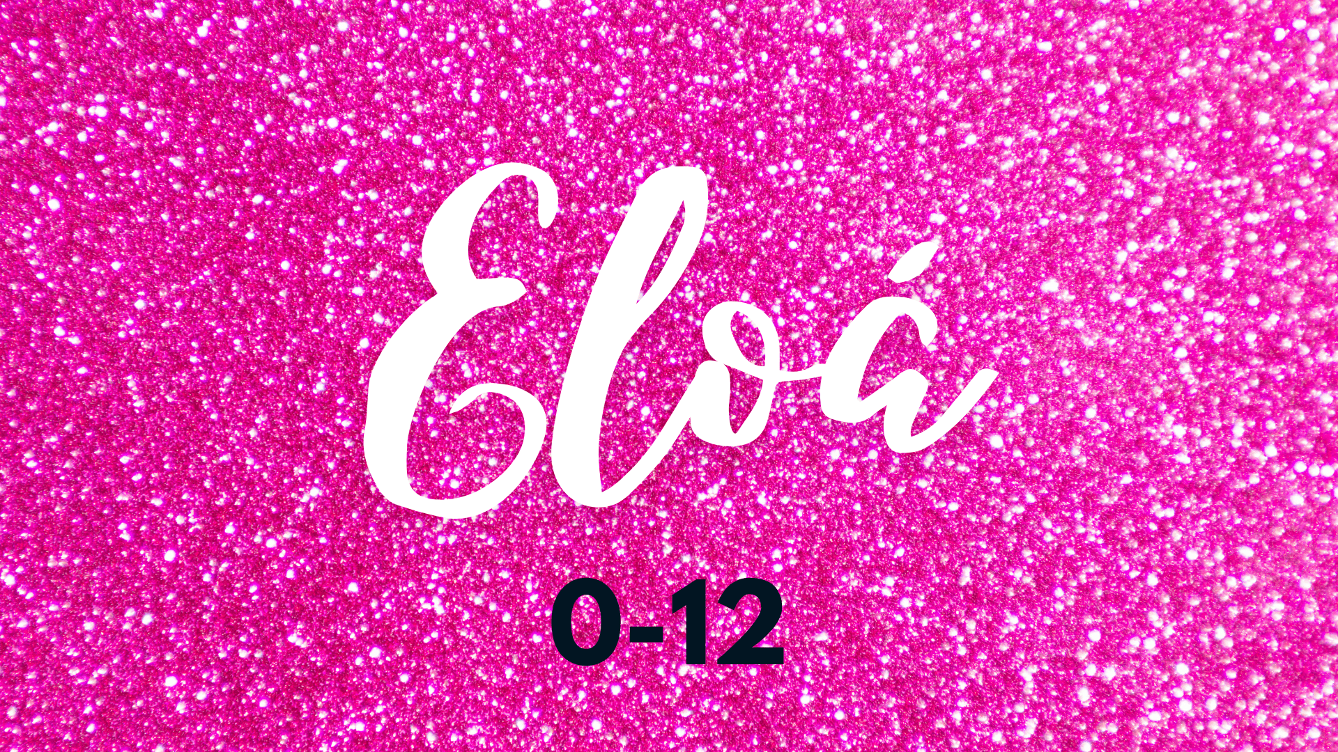 Eloá 0-1 ano